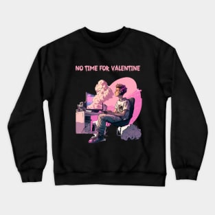 Celebrate Self-Love with the "No Time for Valentine Crewneck Sweatshirt